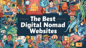 The Best Digital Nomad Websites